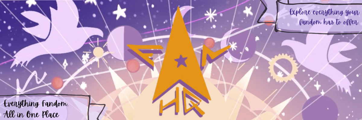 Fan HQ Banner 13 - Explore Everything Your Fandom Has to Offer